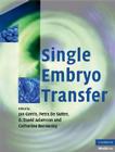 Single Embryo Transfer By Jan Gerris (Editor), G. David Adamson (Editor), Petra de de Sutter (Editor) Cover Image