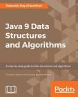 Java 9 Data Structures and Algorithms: A step-by-step guide to data structures and algorithms By Debasish Ray Chawdhuri Cover Image