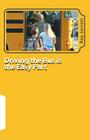 Driving the Bus is the Easy Part: A Guide to Student Management By Ray Jarrett Cover Image
