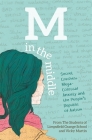 M in the Middle: Secret Crushes, Mega-Colossal Anxiety and the People's Republic of Autism Cover Image