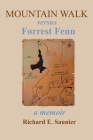 Mountain Walk Versus Forrest Fenn: A Memoir Cover Image