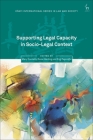 Supporting Legal Capacity in Socio-Legal Context By Mary Donnelly (Editor), David Nelken (Editor), Rosie Harding (Editor) Cover Image