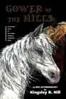 Gower of the Hills By Kingsley Ross Hill Cover Image