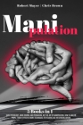 Manipulation: 5 Books in 1: Dark Psychology, Mind Control and Persuasion, NLP, The Art of Manipulation, How to Analyze People. Highl By Chris Brown, Robert Mayer Cover Image