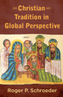 Christian Tradition in Global Perspective Cover Image
