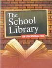 The School Library: An Educational Tool By V.M. Mohanraj Cover Image