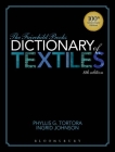 The Fairchild Books Dictionary of Textiles By Phyllis G. Tortora, Ingrid Johnson Cover Image