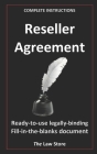 Reseller Agreement: Ready-to-use, legally binding, fill-in-the-blanks law firm template with instructions. By Law Store Cover Image