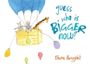 Guess who is BIGGER now? By Diane Hagqvist Cover Image