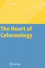 The Heart of Cohomology By Goro Kato Cover Image