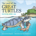 The Land of the Great Turtles / ᎦᏙᎯ ᎠᏁᎲ ᏧᎾᏔᏂ ᏓᎦᏏ By Brad Wagnon, Alex Stephenson (Illustrator) Cover Image