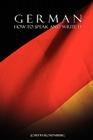 German: How to Speak and Write It By Joseph Rosenberg Cover Image