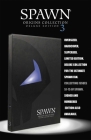 Spawn: Origins Deluxe Edition 3 By Todd McFarlane, Brian Holguin, Greg Capullo (By (artist)), Todd McFarlane (By (artist)), Danny Miki (By (artist)) Cover Image