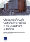 Obtaining Life-Cycle Cost-Effective Facilities in the Department of Defense Cover Image