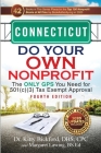 Connecticut Do Your Own Nonprofit: The Only GPS You Need for 501c3 Tax Exempt Approval Cover Image