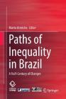 Paths of Inequality in Brazil: A Half-Century of Changes Cover Image