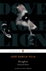 Doveglion: Collected Poems By Jose Garcia Villa, John Edwin Cowen (Editor), Luis H. Francia (Introduction by) Cover Image