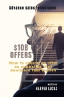 $10B Offers: How to create offers so appealing that decliners feel foolish By Harper Lucas Cover Image