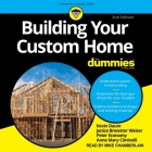 Building Your Custom Home for Dummies: 2nd Edition By Kevin Daum, Janice Brewster Weiser, Peter Economy Cover Image