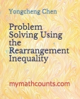 Problem Solving Using the Rearrangement Inequality Cover Image