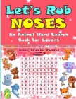Let's Rub Noses: An Animal Word Search Book for Lovers By Leah Valentine Cover Image