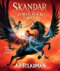 Skandar and the Unicorn Thief By A.F. Steadman, David Dawson (Read by) Cover Image