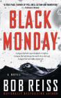 Black Monday: A Novel By Bob Reiss Cover Image