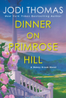 Dinner on Primrose Hill: A Heartwarming Texas Love Story (A Honey Creek Novel #3) By Jodi Thomas Cover Image