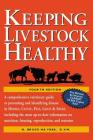 Keeping Livestock Healthy: A Veterinary Guide to Horses, Cattle, Pigs, Goats & Sheep, 4th Edition Cover Image