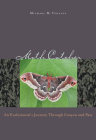 Moth Catcher: An Evolutionist'S Journey Through Canyon And Pass Cover Image