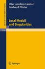 Local Moduli and Singularities (Lecture Notes in Mathematics #1310) Cover Image