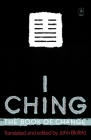 I Ching: The Book of Change (Compass) By John Blofeld Cover Image