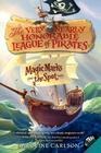 Magic Marks the Spot (Very Nearly Honorable League of Pirates #1) By Caroline Carlson, Dave Phillips (Illustrator) Cover Image