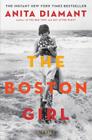 The Boston Girl: A Novel By Anita Diamant Cover Image