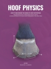 Hoof Physics: How to Recognize the Signs of Hoof Distortion Cover Image