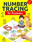 Number Tracing Book for Preschoolers: Number Tracing Books for kids ages 3-5: Number Writing Practice, Number Tracing Practice, Number Tracing for Kin By Smarter Teaching Program Cover Image