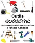 Français-Kannada Outils Dictionnaire illustré bilingue pour enfants Cover Image
