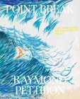 Point Break: Raymond Pettibon, Surfers and Waves Cover Image