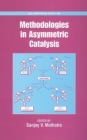 Methodologies in Asymmetric Catalysis (ACS Symposium #880) Cover Image