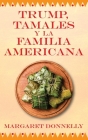 Trump, tamales y la familia americana Cover Image