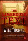 The Limehouse Text: A Novel By Will Thomas Cover Image