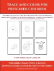 Fun and Easy Crafts (Trace and Color for preschool children): This book has 50 extra-large pictures with thick lines to promote error free coloring to By James Manning, Kindergarten Worksheets (Producer) Cover Image
