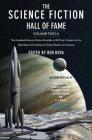 The Science Fiction Hall of Fame, Volume Two A: The Greatest Science Fiction Novellas of All Time Chosen by the Members of The Science Fiction Writers of America (SF Hall of Fame #2) By Ben Bova (Editor) Cover Image