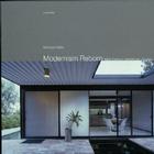 Modernism Reborn: Mid-Century American Houses By Michael Webb, III Straus, Roger (Photographer), Michael Webb (Introduction by) Cover Image