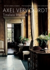 Axel Vervoordt: Timeless Interiors By Armelle Baron, Christian Sarramon (Photographs by) Cover Image