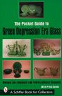 The Pocket Guide to Green Depression Era Glass (Schiffer Book for Collectors) Cover Image