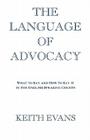 The Language of Advocacy: What to Say and How to Say It in the English-Speaking Courts Cover Image
