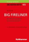 Big Fireliner: Multifunktionsgurt Fur Die Feuerwehr (Die Roten Hefte / Geratepraxis Kompakt #405) Cover Image