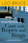 Case with Ropes and Rings: A Sergeant Beef Mystery (Sergeant Beef Series) Cover Image