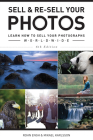 Sell & Re-Sell Your Photos: Learn How to Sell Your Photographs Worldwide By Rohn Engh, Mikael Karlsson Cover Image